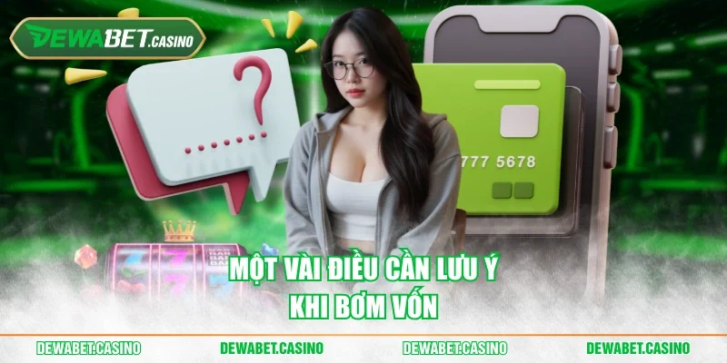 Một vài điều cần lưu ý khi bơm vốn